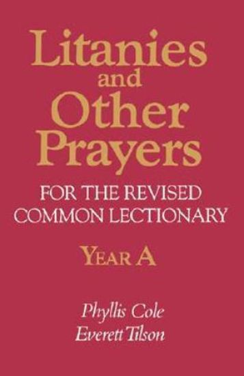 Litanies and Other Prayers for the Revised Common Lectionary