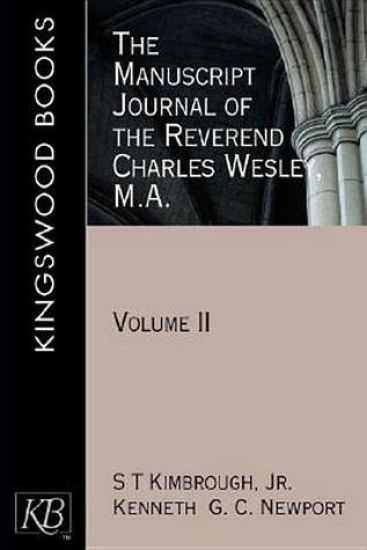 The Manuscript Journal of the Reverend Charles Wesley MA