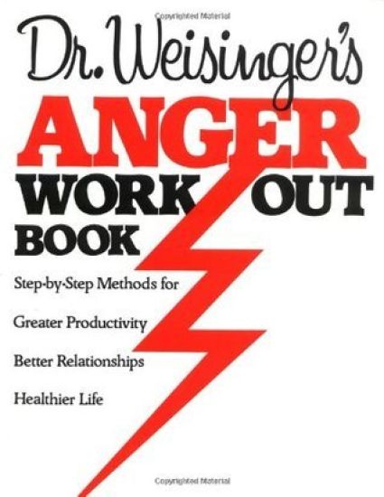 Dr Weisingers Anger Work-Out Book