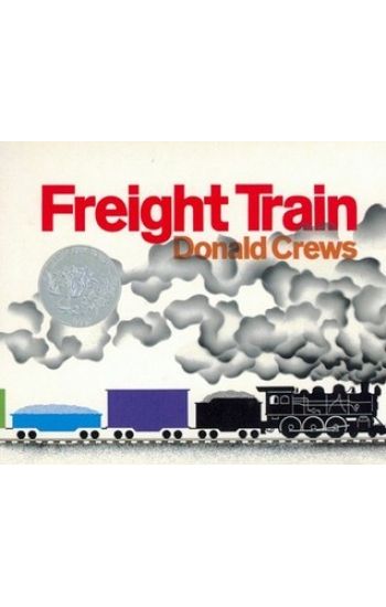 Freight Train Board Book: A Caldecott Honor Award Winner