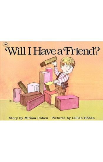 Will I Have a Friend?