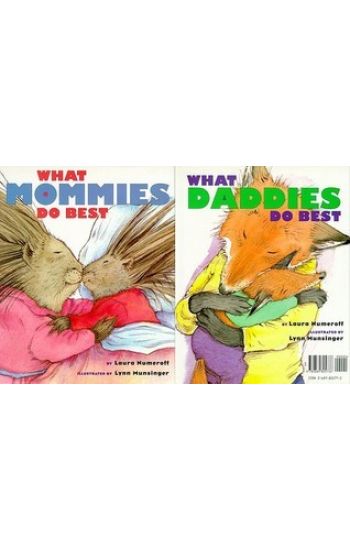 What Mommies Do Best What Daddies Do Best