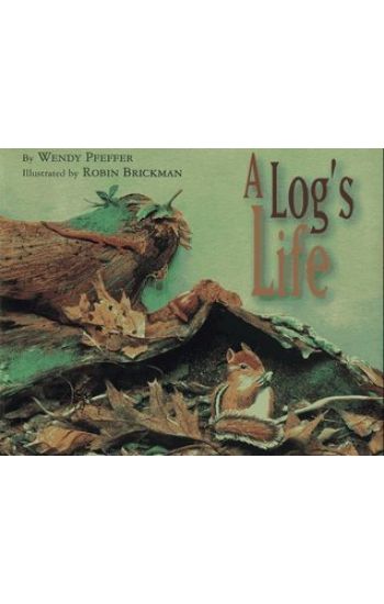 A Log's Life