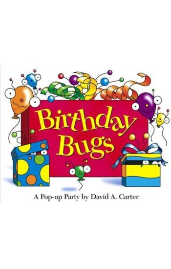 Birthday Bugs: A Pop-Up Party [With Party Hat]