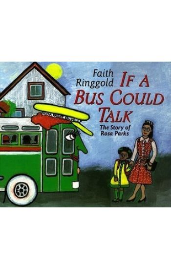 If a Bus Could Talk: The Story of Rosa Parks