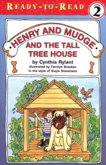 Henry and Mudge and the Tall Tree House: Ready-To-Read Level 2