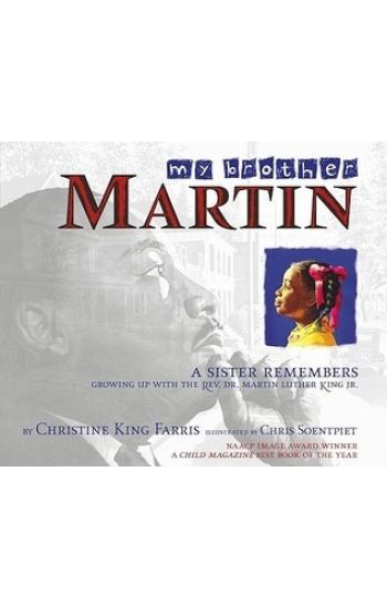 My Brother Martin: A Sister Remembers Growing Up with the Rev. Dr. Martin Luther King Jr.