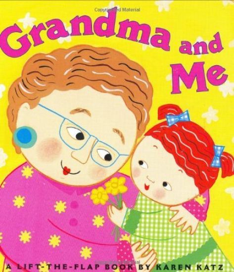 Grandma and Me: A Lift-The-Flap Book