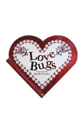 Love Bugs: A Pop Up Book