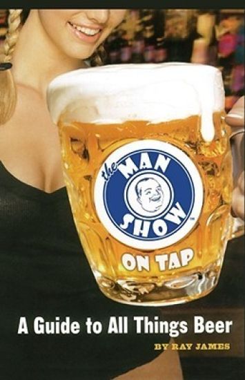 The Man Show on Tap