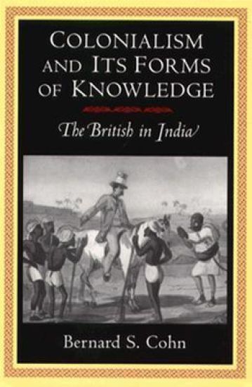 Colonialism and Its Forms of Knowledge