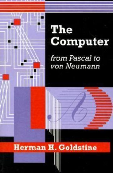 The Computer from Pascal to von Neumann