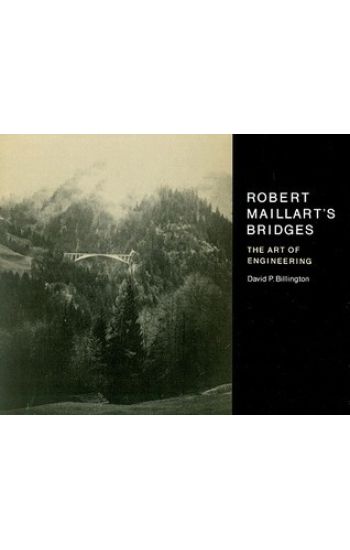 Robert Maillart's Bridges