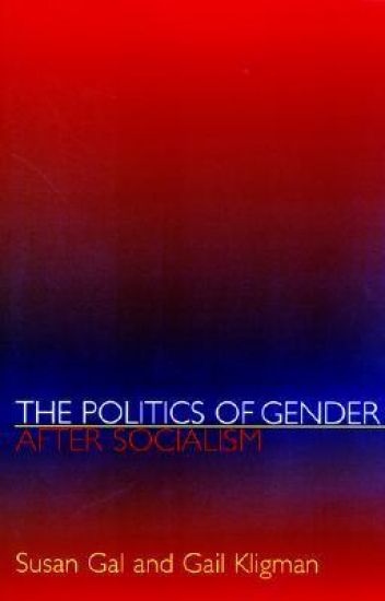 The Politics of Gender after Socialism