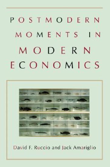 Postmodern Moments in Modern Economics