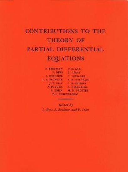 Contributions to the Theory of Partial Differential Equations