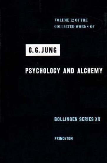 Collected Works of C. G. Jung, Volume 12: Psychology and Alchemy