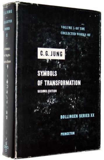 Collected Works of C. G. Jung, Volume 5: Symbols of Transformation
