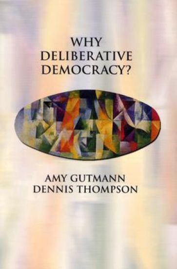 Why Deliberative Democracy?