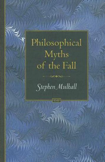 Philosophical Myths of the Fall