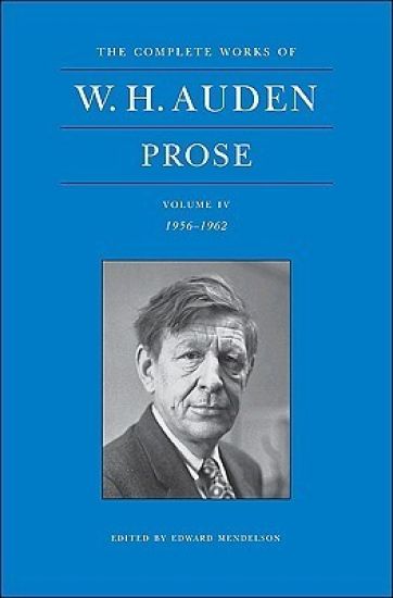 The Complete Works of W. H. Auden: Prose, Volume IV