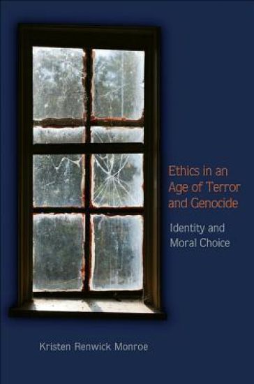 Ethics in an Age of Terror and Genocide