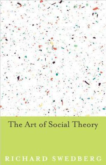 The Art of Social Theory
