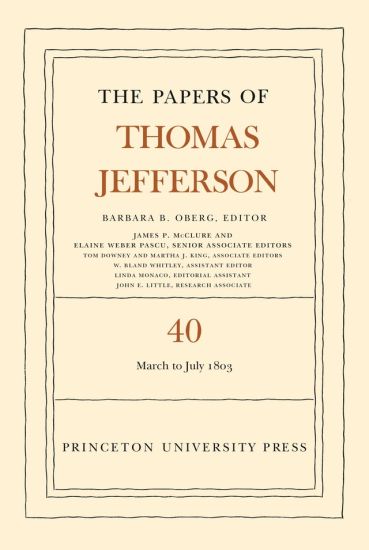 The Papers of Thomas Jefferson, Volume 40