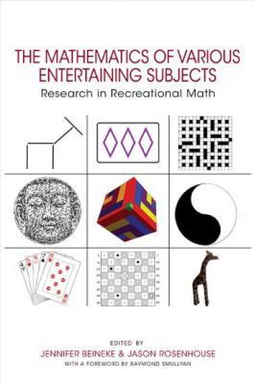 The Mathematics of Various Entertaining Subjects