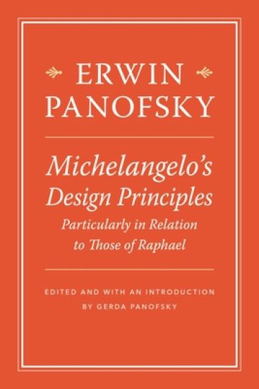 Michelangelo’s Design Principles, Particularly in Relation to Those of Raphael