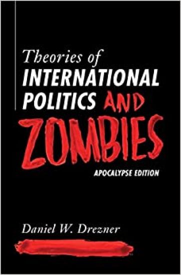 Theories of International Politics and Zombies