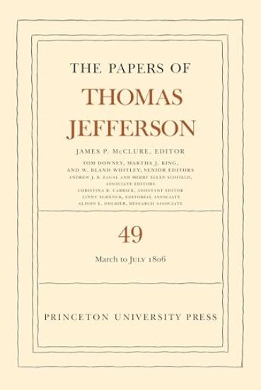 The Papers of Thomas Jefferson, Volume 49