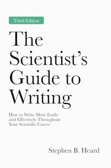 The Scientist’s Guide to Writing, 3rd Edition