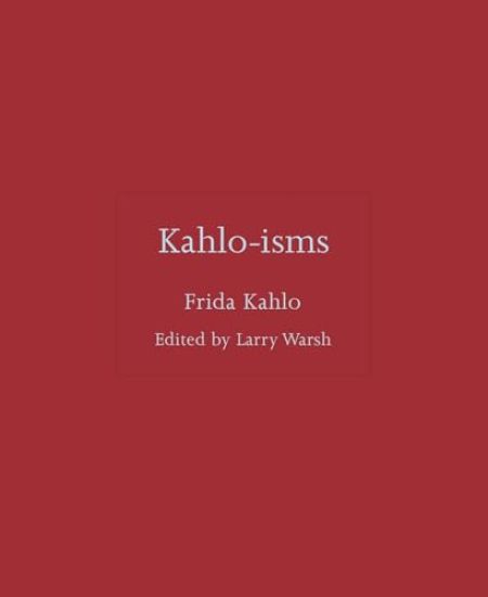 Kahlo-isms