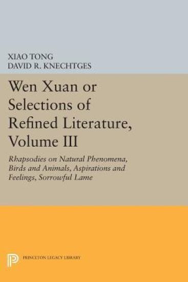 Wen Xuan or Selections of Refined Literature, Volume III