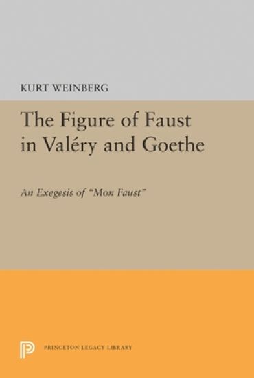 Figure of Faust in Valery and Goethe