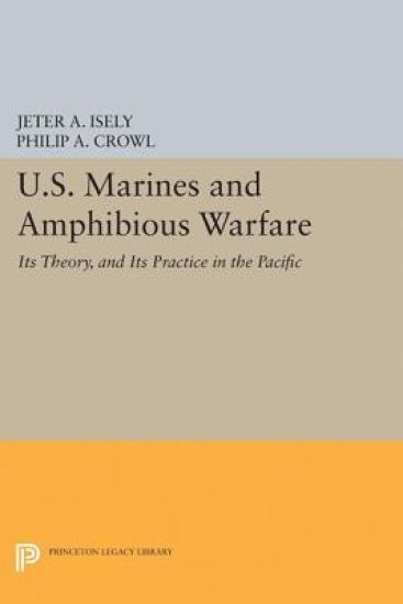 U.S. Marines and Amphibious Warfare