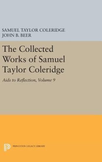 The Collected Works of Samuel Taylor Coleridge