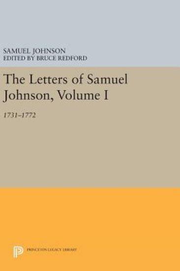 The Letters of Samuel Johnson, Volume I: 1731-1772