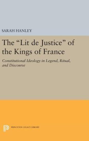 The Lit de Justice of the Kings of France