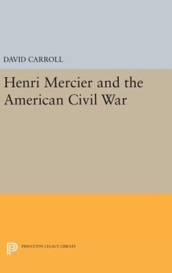 Henri Mercier and the American Civil War