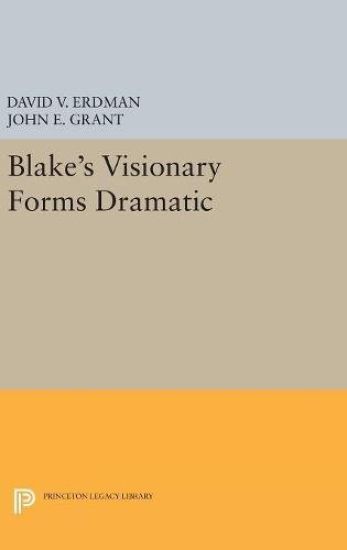 Blake's Visionary Forms Dramatic