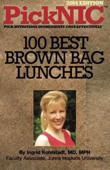 Picknic: Ingrid Kohlstadt MD, MPH's Top 100 Best Brown Bag Lunches