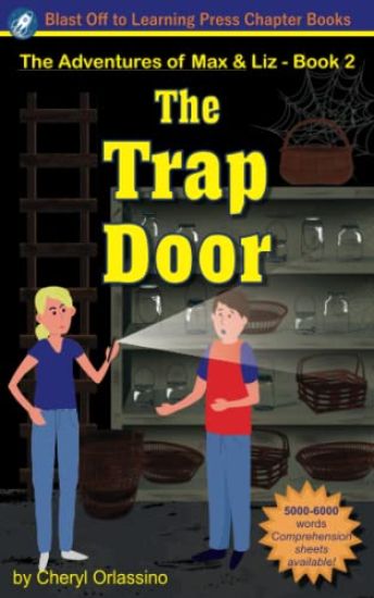 The Trap Door - The Adventures of Max & Liz - Book 2