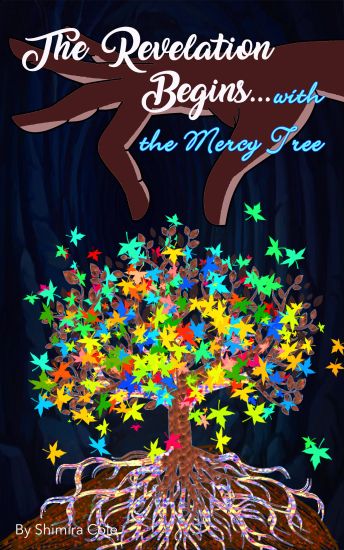 The Revelation Begins ...: The Mercy Tree
