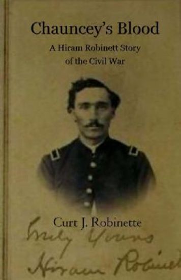 Chauncey's Blood: A Hiram Robinett Novel of the Civil War