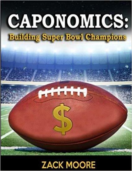 Caponomics: Building Super Bowl Champions