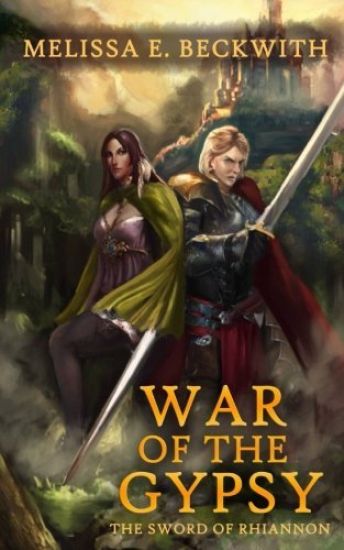 War of the Gypsy: The Sword of Rhiannon: Book Two: The Sword of Rhiannon: Book Two
