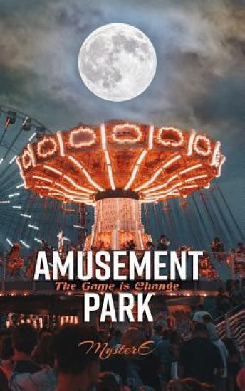 Amusement Park: The Game is Change