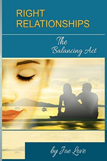 Right Relationships: The Balancing Act